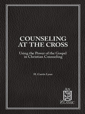 cover image of Counseling At the Cross